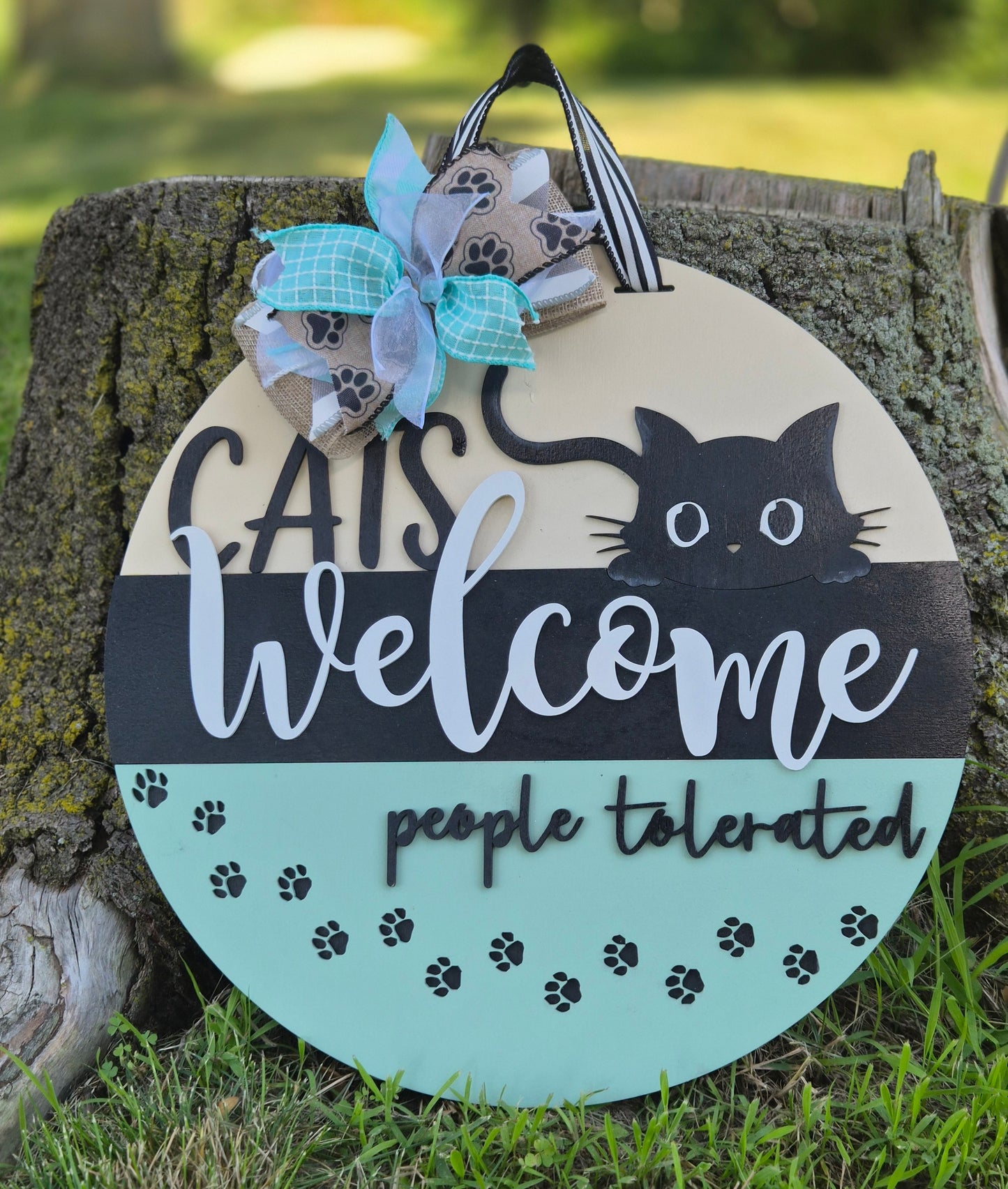 Cats Welcome, People Tolerated – 15” Round Door Sign