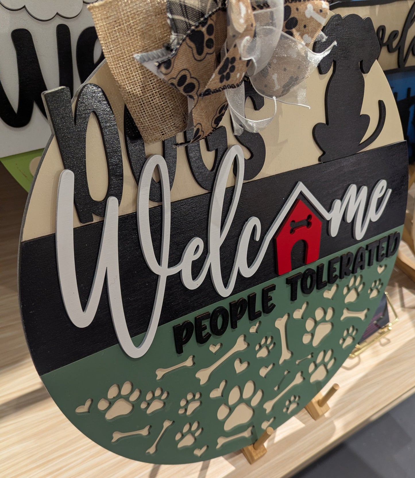 Dogs Welcome, People Tolerated – 15” Round Door Sign